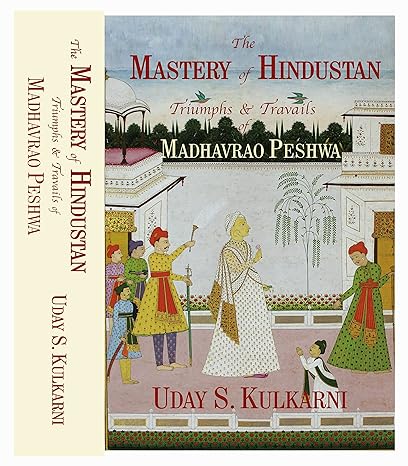 Madhavrao Peshwa Vijay Ani Vyatha by Uday S Kulkarni