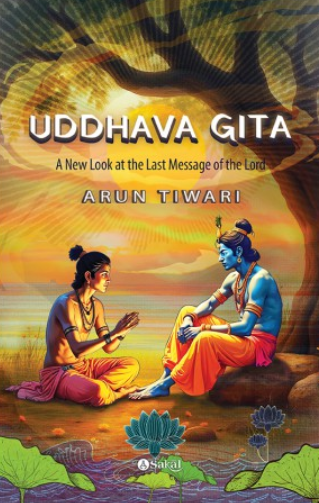 Uddhava Gita by Arun Tiwari