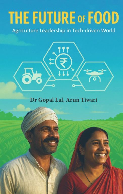 Future of Food by Dr Gopal Lal, Arun Tiwari