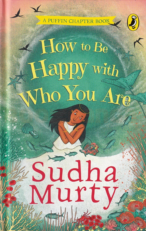 How To Be Happy With Who You Are by Sudha Murty