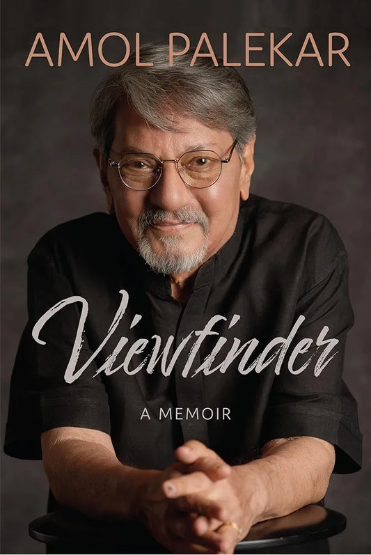 Viewfinder A Memoir by Amol Palekar