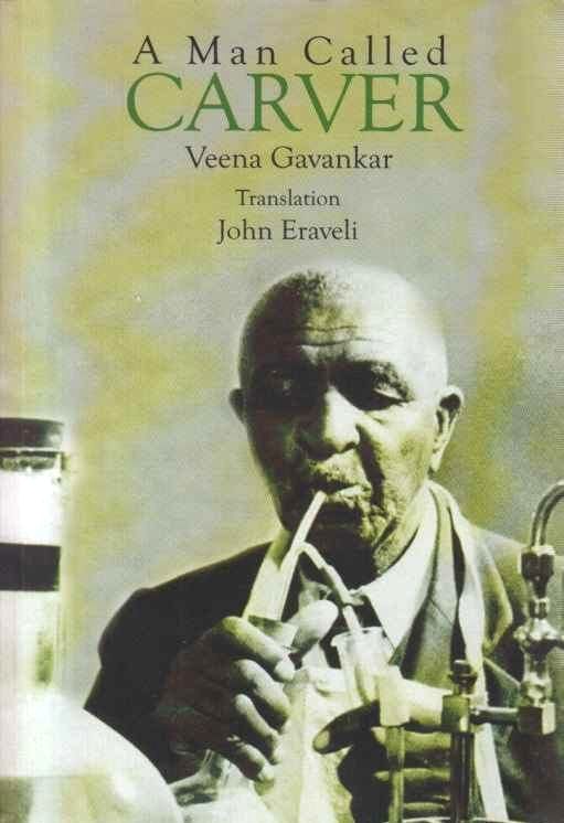 A Man Called Carver by Veena Gavankar
