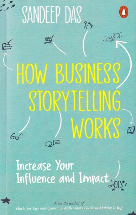 How Business Storytelling Works by Sandeep Das