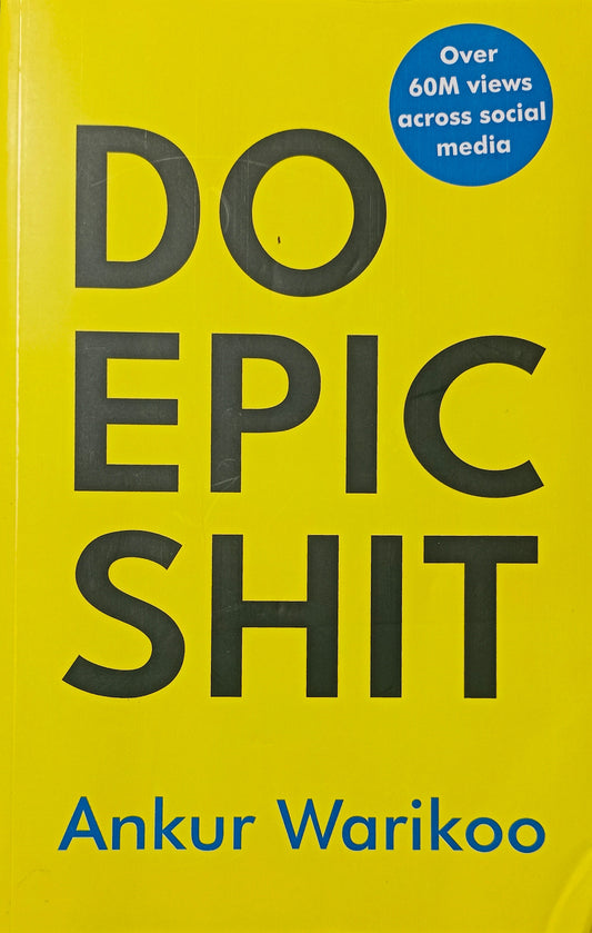 DO EPIC SHIT by Ankur Warikoo