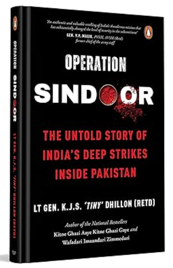 Operation Sindoor by Lt. Gen. K.J.S. Tiny Dhillon