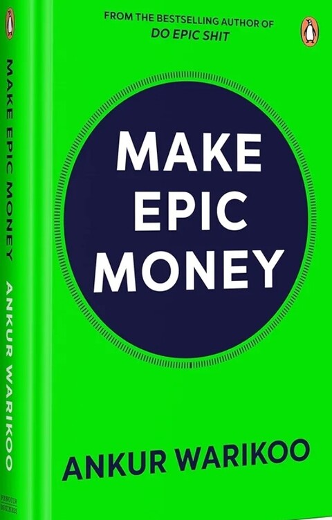 Make Epic Money by Ankur Warikoo