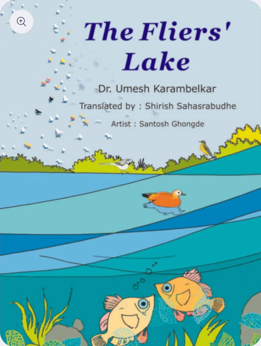 The Fliers' Lake By Shirish Sahasrabudhe