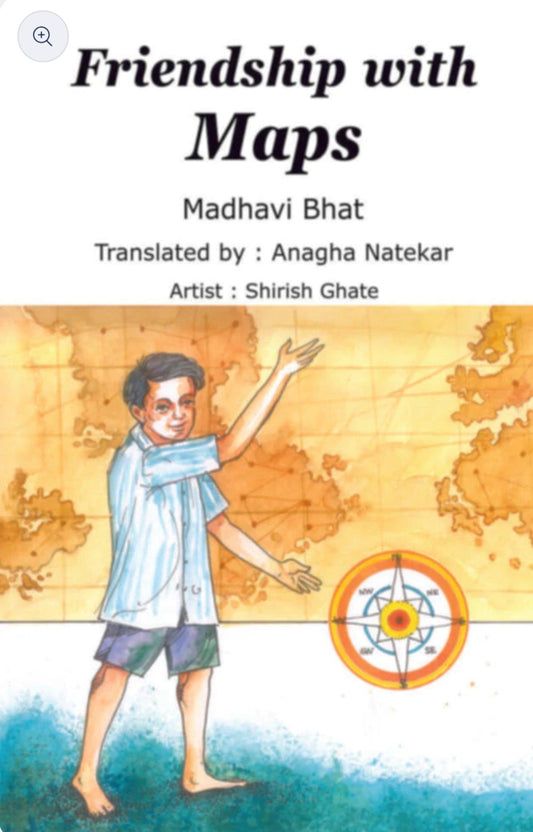 Friendship with Maps By Anagha Natekar