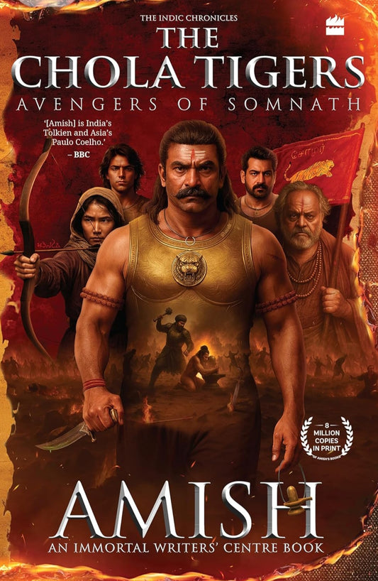Amish
The Chola Tigers: Avengers of Somnath - A Historical Fiction by Amish