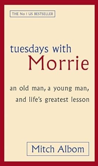 TUESDAYS WITH MORRIE by MITCH ALBOM