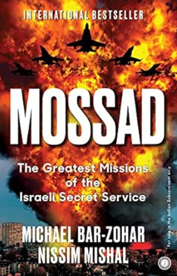 Mossad by Michael Bar-Zohar and Nissim Mishal