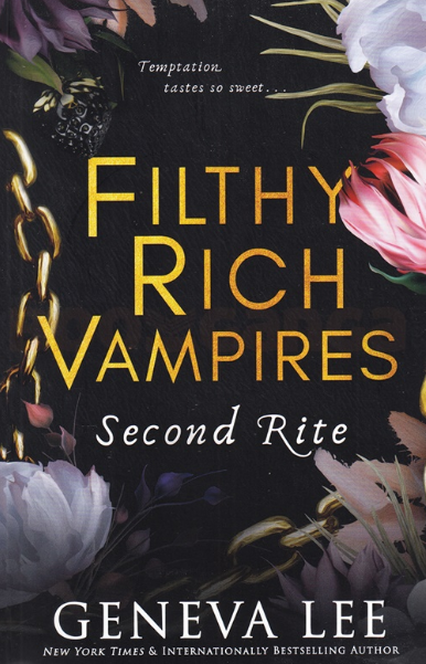 Filthy Rich Vampires Second Rite by Geneva Lee