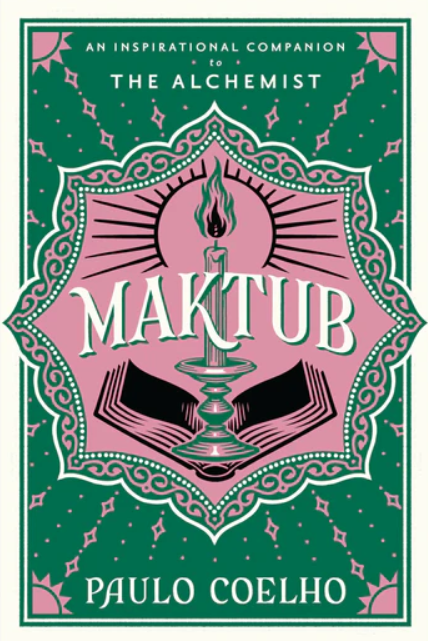 Maktub An Inspirational Companion to The Alchemist By Paulo Coelho, Translated by Margaret Jull Costa