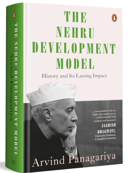 The Nehru Development Model: History and Its Lasting Impact