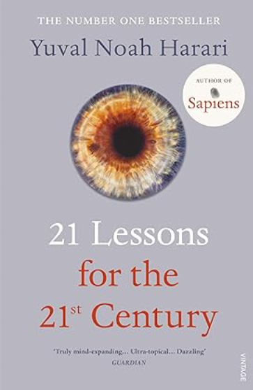 21 Lessons for the 21st Century by Yuval Noah Harari (Author)