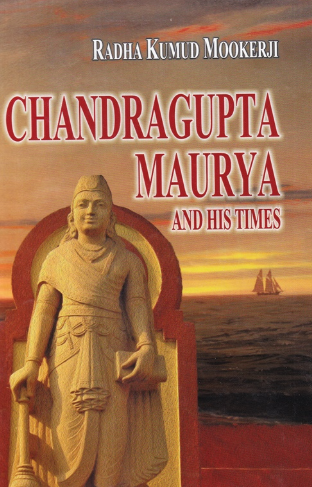 Chandragupta Maurya and His Times