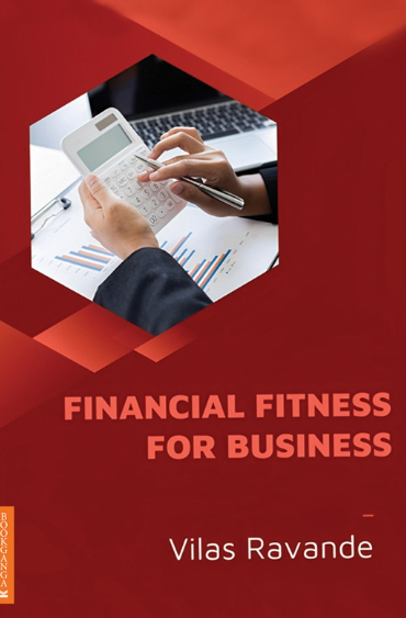 Financial Fitness for Business by Vilas Ravande