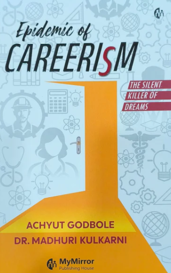 Epidemic Of Careerism By Achyut Godbole and Dr. Madhuri Kulkarni