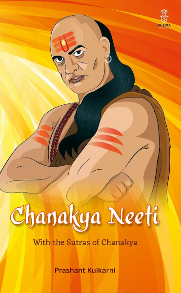 Chanakya Neeti With the Sutras of Chanakya By Prashant Kulkarni