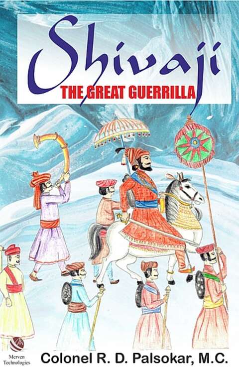 Shivaji The Great Guerrilla by Col. R. D. Palsokar Merven Technologies