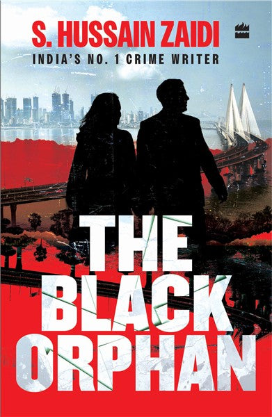 The Black Orphan By S. Hussain Zaidi