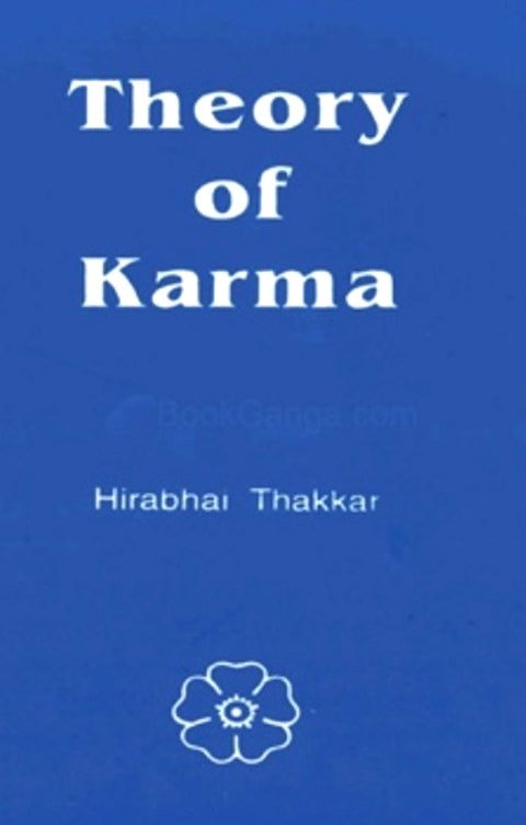 Theory of Karma by Hirabhai Thakkar