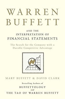 WARREN BUFFETT AND THE INTERPRETATION OF FINANCIAL STATEMENTS