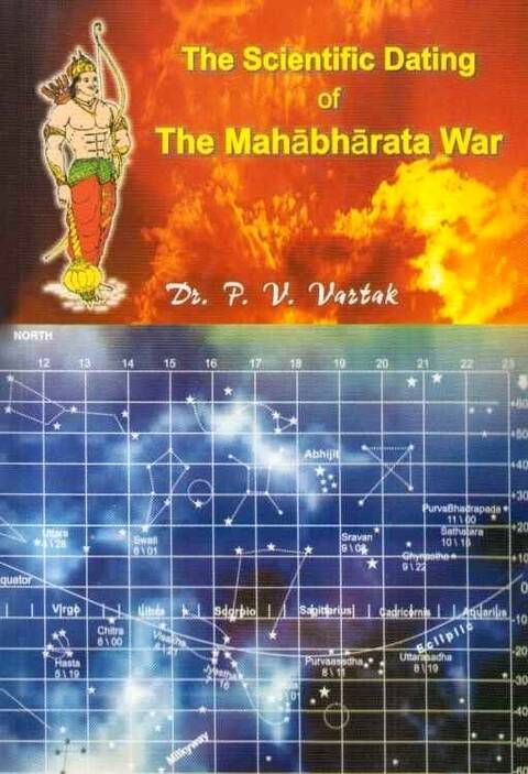 The Scientific Dating of Mahabharat War by Dr P V Vartak